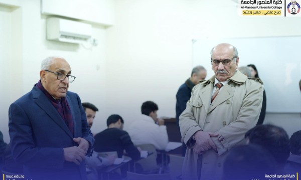 متابعة ميدانية لعمادة كلية المنصور الجامعة لامتحانات الطلبة